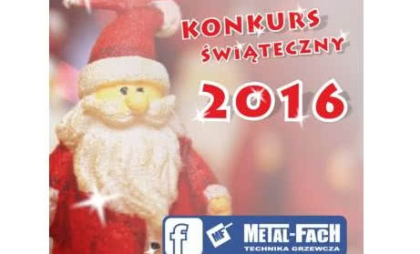 Świąteczny konkurs w METAL-FACH Technika Grzewcza!